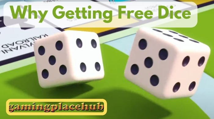 Why Getting Free Dice is Essential