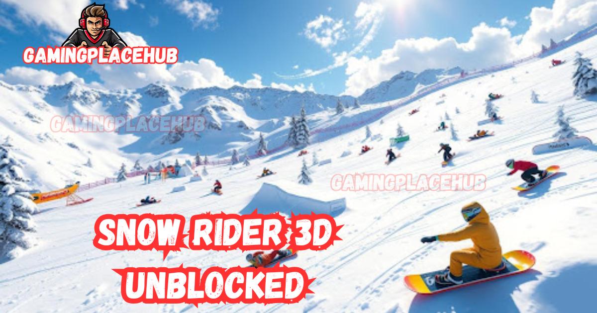 Snow Rider 3D Unblocked : Free Winter Sports Game