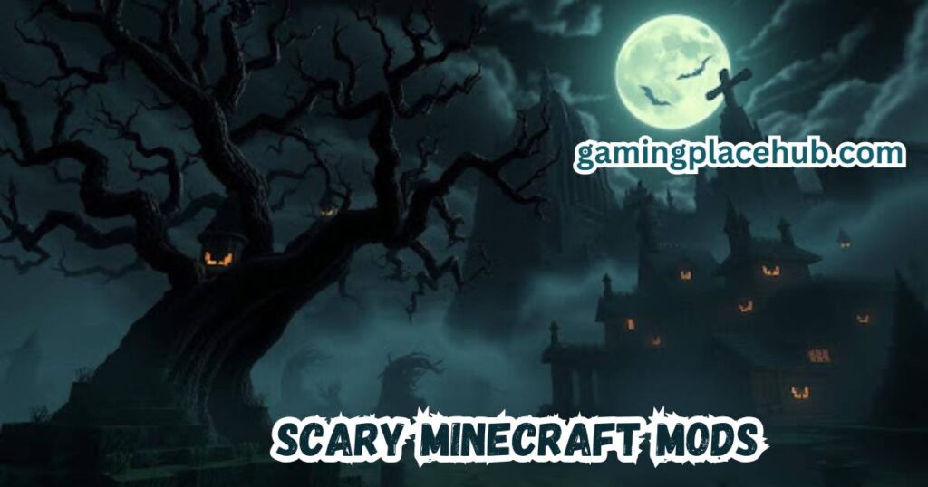 Best Scary Minecraft Mods to Elevate Your Gameplay
